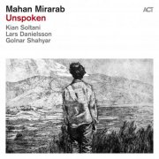 Mahan Mirarab - Unspoken (2026) [Hi-Res]