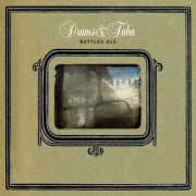 Drums & Tuba - Battles Ole' (2005)