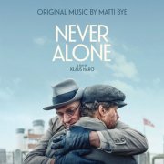 Matti Bye - Never Alone (Original Motion Picture Soundtrack) (2025) [Hi-Res]