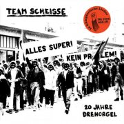 Team Scheisse - 20 Jahre Drehorgel (2025) Hi-Res