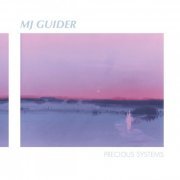 MJ Guider - Precious Systems (2016)