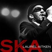 Laurel Aitken - The Origins of Ska (2021)