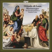 Renaissance Bremen, Manfred Cordes - Orlando di Lasso - Eine Marienvesper Weser (2006)