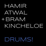 Hamir Atwal & Bram Kincheloe - DRUMS! (2025) Hi-Res