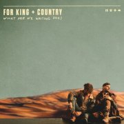 for King & Country - What Are We Waiting For? (2022) Hi-Res