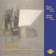 Elmar Oliveira and Robert Koenig - Respighi & Pizzetti: Violin Sonatas (2000)