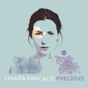 Chiara Pancaldi - Precious (2020) [CD-Rip]