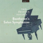 Van Swieten Society - Beethoven: Symphonies Nos. 5 & 3 (Chamber Arrangements) (2014) CD-Rip