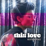 Heather Peace - This Love (2022) Hi Res