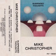 Mike Christopher - Suspended Thoughts (1983)