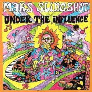 Mars Slingshot - Under the Influence (2026)