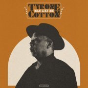 Tyrone Cotton - Man Like Me (2023)