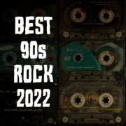 VA - Best 90s Rock 2022 (2022)