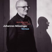 Johannes Mössinger, Martin Gjakonovski, Bastian Jutte - Versus (2026)