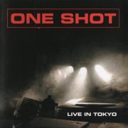 One Shot - Live In Tokyo (2011)