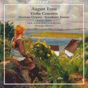 Kathrin Rabus, NDR Radiophilharmonie, Hermann Bäumer - August Enna: Violin Concerto, Overture, Symphonic Fantasy (2014) CD-Rip