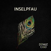 Danke Ciao - Inselpfau (2021)