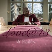 Mr Bailey - Love@43 (2020)