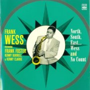 Frank Wess - North, South, East... Wess And No Count (2012)
