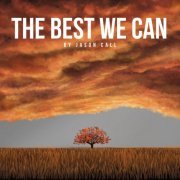 Jason Call - The Best We Can (2020)