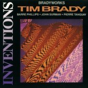 Tim Brady / Bradyworks - Inventions (1991)