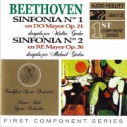 Frankfurt Opera Orchestra, Walter Goehr, Vienna State Opera Orchestra, Michael Gielen - Beethoven: Symphony No. 1 in C major Op. 21 & Symphony No. 2 in D major Op. 36 (2005)