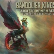 Bandolier Kings - Time To Remember (A Tribute To Budgie - Volume 2) (2022)