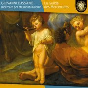 La Guilde des Mercenaires, Adrien Mabire - Giovanni Bassano: Ricercare per strumenti insieme (2016) [Hi-Res]