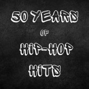 VA - 50 Years of Hip-Hop Hits (2023)