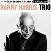 Barry Harris Trio - Essential Classics, Vol. 890: Barry Harris Trio (2025)