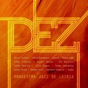 Orquestra Jazz de Leiria - Dez (2021)