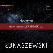 Marcin Tadeusz Łukaszewski - Paweł Łukaszewski: Nocturnes for Piano, Musica Profana 3 (2023)