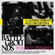 The Souris-Jordan Jazz Orchestra - Battlegrounds Part Two (2022) [Hi-Res]