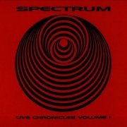 Spectrum - Live Chronicles Volume 1 (2020/2001)