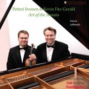 Petteri Iivonen & Kevin Fitz-Gerald - Art of the Sonata Vol. I (2011) [DSD256]