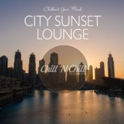 VA - City Sunset Lounge: Chillout Your Mind (2020)