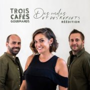 Trois Cafés Gourmands - Des ondes et des reflets (Réédition) (2025)