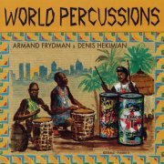 Armand Frydman, Denis Hekimian - World Percussions (2019)