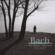 Sit Fast - Bach: Die Kunst der Fuge (2011)