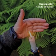 Organza Ray - Circle Of Kiono (2024) [Hi-Res]