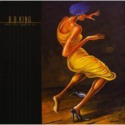 B.B. King - Makin Love is Good For You (Expanded Edition) (2000)