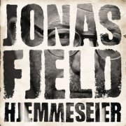 Jonas Fjeld - Hjemmeseier (2011)