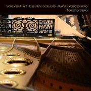 Makoto Ueno - Wagner: Liszt, Debussy, Scriabin, Ravel, Schoenberg on Bechstein E made in 1906 (2026) [Hi-Res]