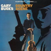 Gary Buck - Gary Buck's Country Scene (1967) [Hi-Res]