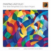 Painting Jazz Duo - The Well-Tempered Duo: Bach Project (2014)