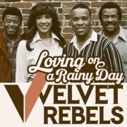 Velvet Rebels - Loving on a Rainy Day (2025)