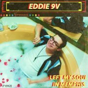 Eddie 9V - Left My Soul in Memphis (2019)