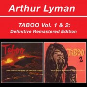 Arthur Lyman - Taboo Vol. 1 & 2: Definitive Remastered Edition (Bonus Track Version) (2014)