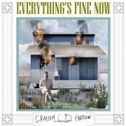 Graham Farrow - Everything's Fine Now (2024) [Hi-Res]