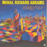 Muhal Richard Abrams - FamilyTalk (1993)